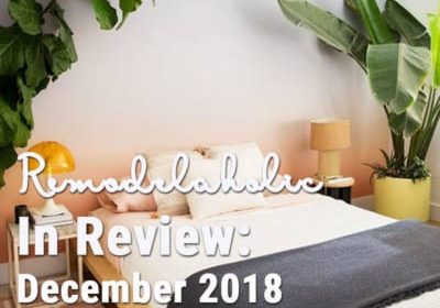 Remodelaholic | Remodelaholic in Review: December 2018
